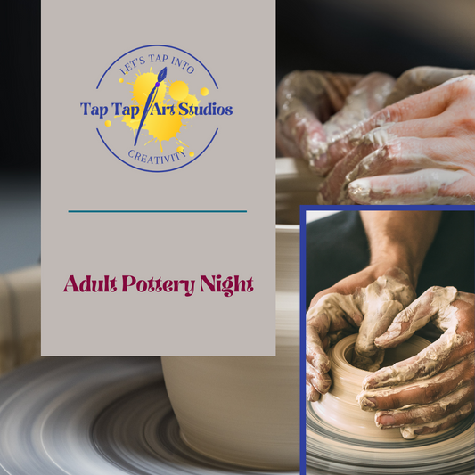 05/25/2024  Adult Pottery Night- 5:00 pm session