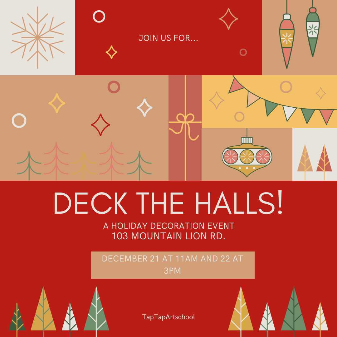 Deck The Halls!! Family friendly event 3pm-7pm