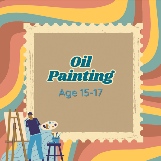 Ages  15-17 Oil Painting Class Tuesday and Thursday